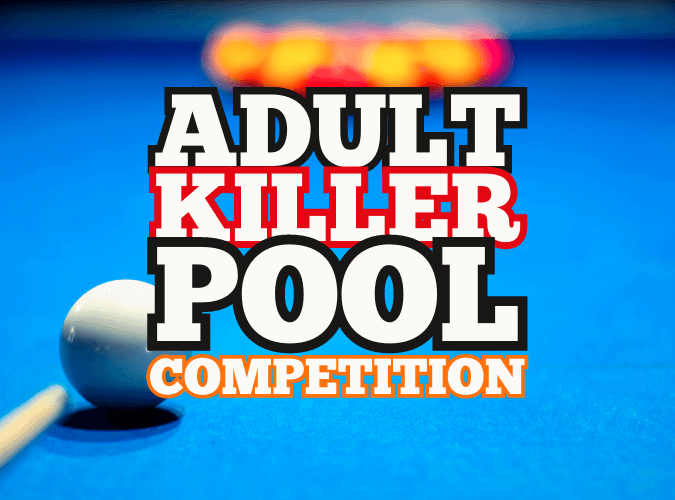 Adult Killer Pool Competition